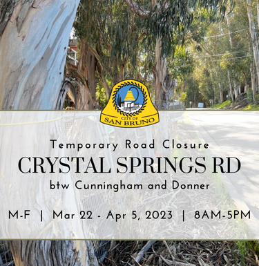 Image of trees along Crystal Springs Road with text stating temporary closure btw Mar 22 and Apr 5pr