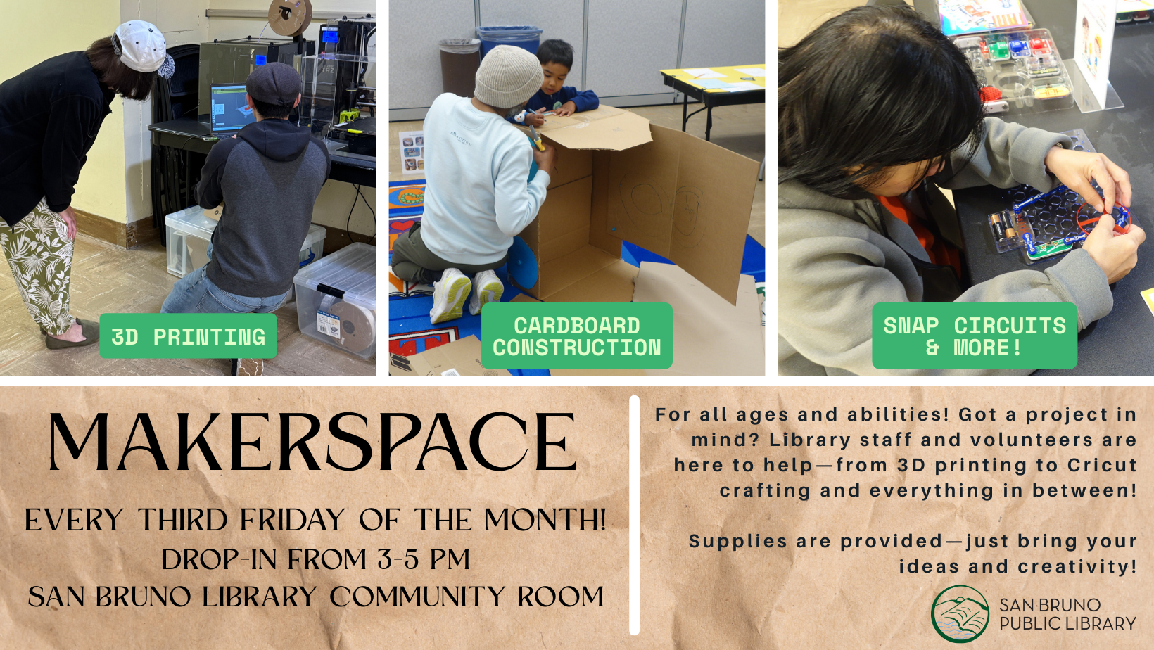 Makerspace every 3rd Friday of the month, 3-5 PM, Drop in Library downstairs community room.
