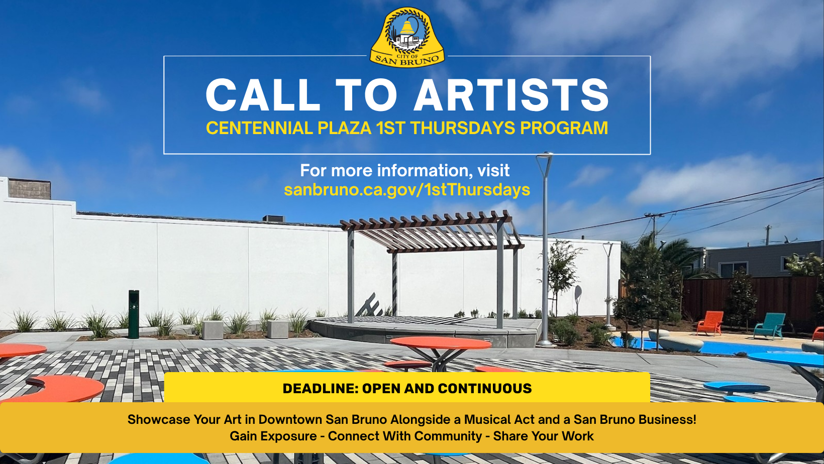 2025 Call to Artists - Centennial Plaza 1st Thursday. Visit sanbruno.ca.gov/1stThursdays for info.