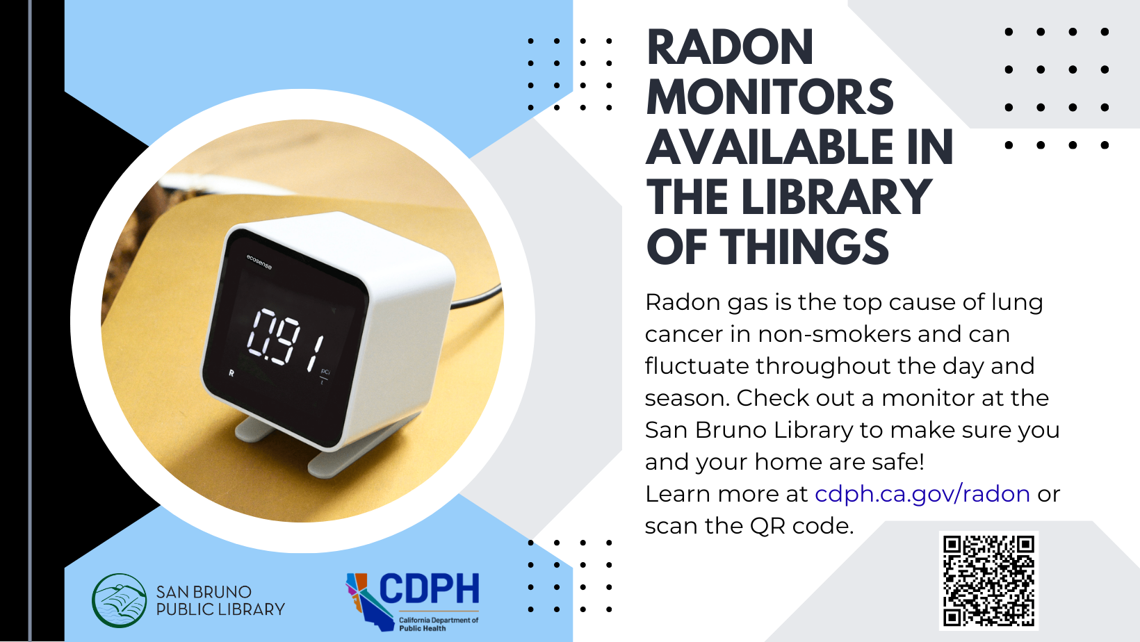Radon Monitors now available for 3 week, no renewals, checkout at Library. 
